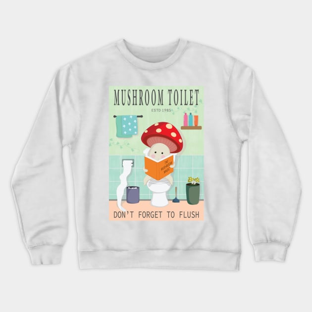 Mushroom Toilet Crewneck Sweatshirt by Anicue